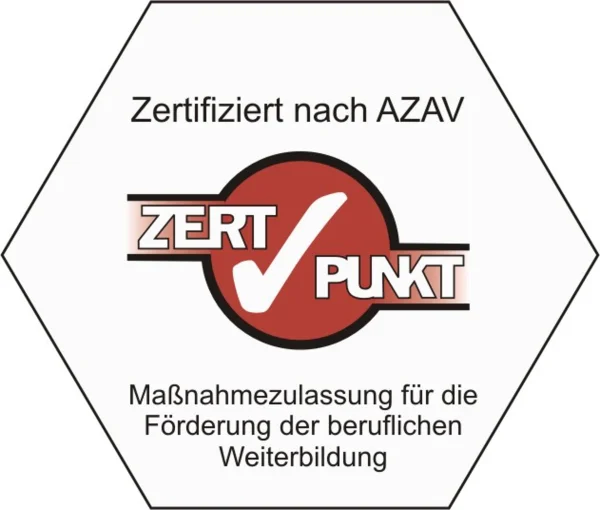 Zertifiziert nach AZAV – ZERTPUNKT: Maßnahmezulassung für die Förderung der beruflichen Weiterbildung